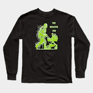 The Walking Dad Long Sleeve T-Shirt